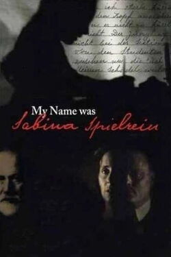 My Name Was Sabina Speilrein (2002)