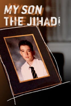 My Son the Jihadi (2015)