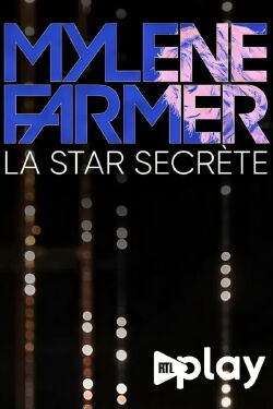 Mylène Farmer, la star secrète (2023)