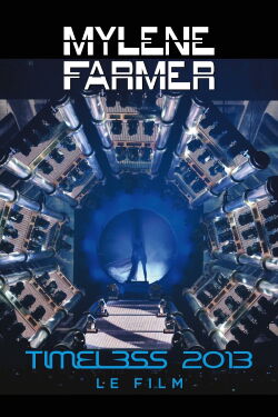 Mylène Farmer: Timeless 2013, le film (2014)