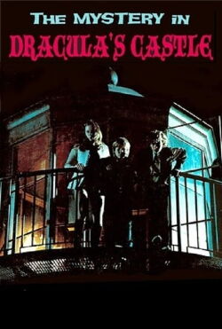 Mystery in Dracula's Castle (1973)
