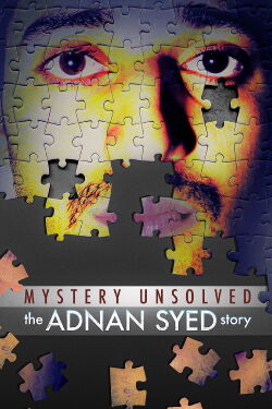 Mystery Unsolved: The Adnan Syed Story (2023)