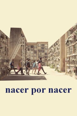 Nacer por nacer (2023)
