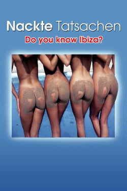 Nackte Tatsachen - Do you know Ibiza? (2007)