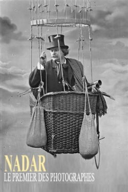 Nadar, le premier des photographes (2018)