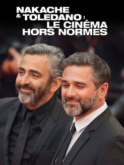 Nakache & Toledano, le cinéma hors normes (2023)