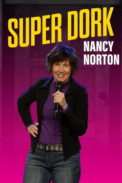 Nancy Norton: Super Dork (2021)
