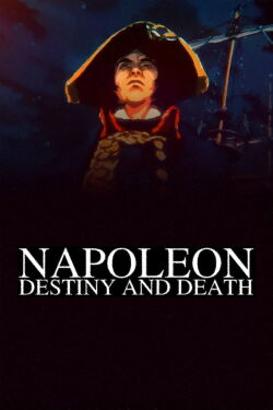 Napoleón: destino y muerte (2021)