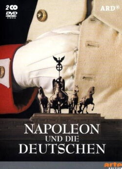 Napoleon und die Deutschen (2008)