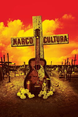 Narco Cultura (2013)