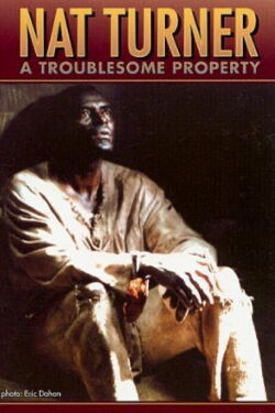 Nat Turner: A Troublesome Property (2003)