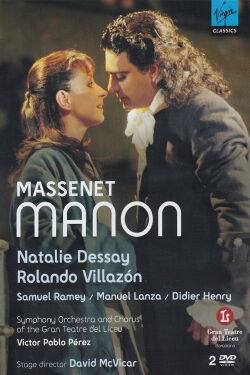 Natalie Dessay & Rolando Villazon: Massenet: Manon (2007)