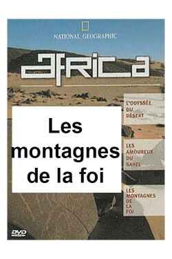 National Geographic - Africa : les montagnes de la foi (2001)