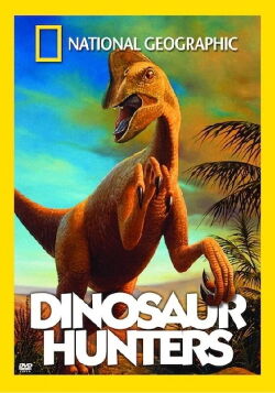 National Geographic Special: Dinosaur Hunters (1996)