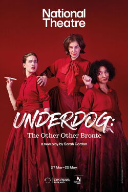 National Theatre at Home: Underdog: The Other Other Brontë (2024)