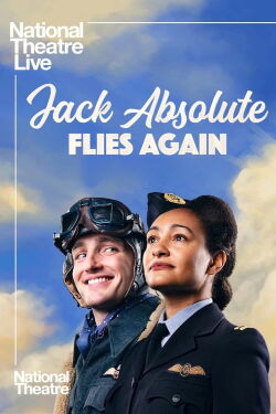National Theatre Live: Jack Absolute Flies Again (2022)