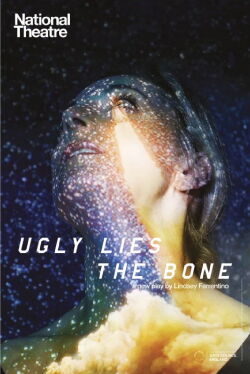 National Theatre: Ugly Lies the Bone (2017)