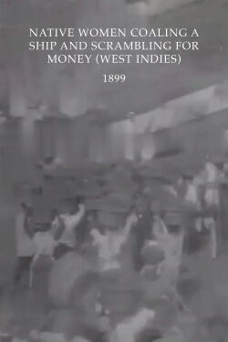 Native Women Coaling a Ship and Scrambling for Money (West Indies) (1903)