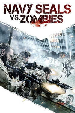 Navy Seals vs. Zombies (2016)