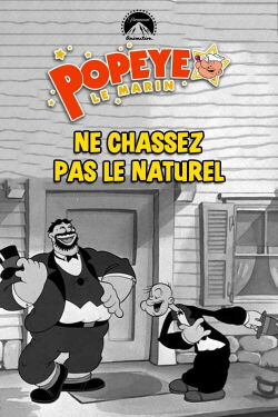 Ne chassez pas le naturel (1939)