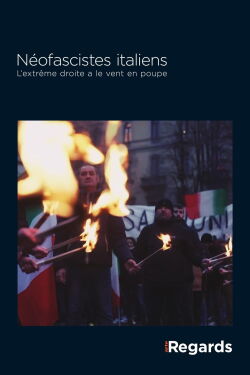 Néofascistes italiens - L'extrême droite a le vent en poupe (2023)