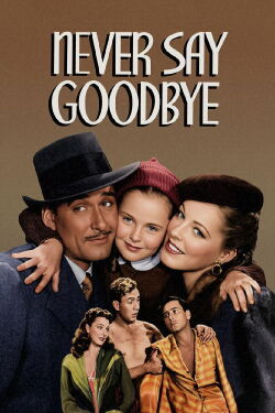 Never Say Goodbye (1946)