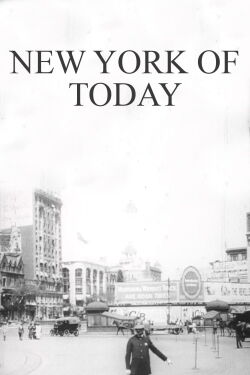 New York of Today (1910)