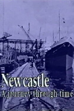 Newcastle - A Journey Through Time (1995)