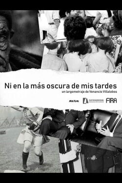 Ni en la más oscura de mis tardes (2022)
