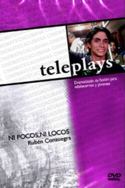 Ni Pocos, Ni Locos (2011)
