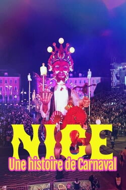Nice, une histoire de carnaval (2023)
