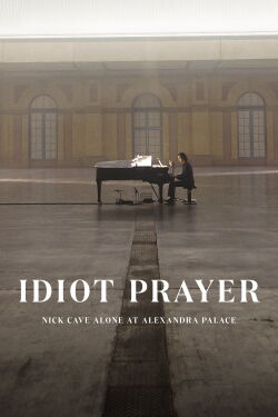 Nick Cave : The Idiot Prayer at Alexandra Palace (2020)
