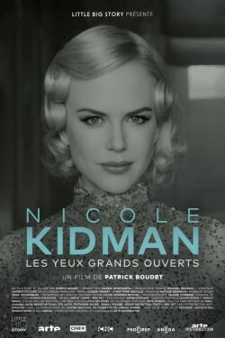 Nicole Kidman: Eyes Wide Open (2023)