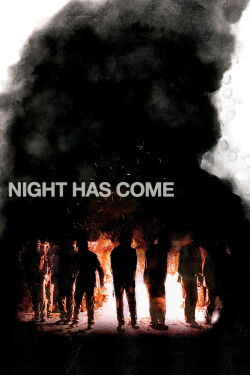 Night Has Come (2025)