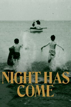 Night Has Come (2019)