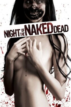 Night Of The Naked Dead (2012)