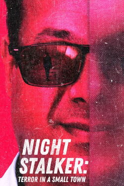 Night Stalker: Terror in a Small Town (2023)