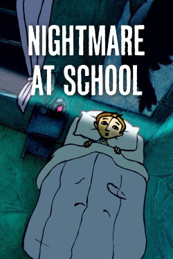 Nightmare at School (2007)