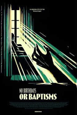 No Birthdays or Baptisms (2025)