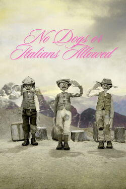 No Dogs or Italians Allowed (2023)