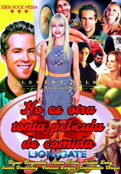No es Otra Tonta Película de Comida (2005)