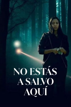 No estás a salvo aquí (2021)