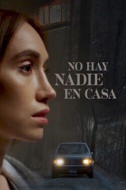 No hay nadie en casa (2024)