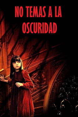 No le temas a la oscuridad (2010)