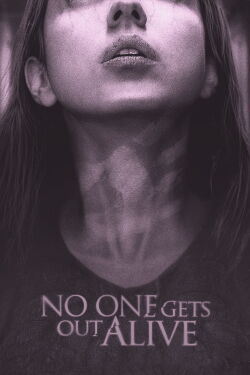 No One Gets Out Alive (2021)