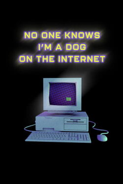 No One Knows I’m a Dog on the Internet (2023)