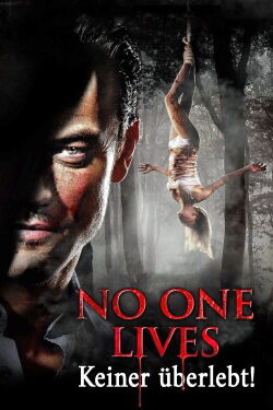 No One Lives - Keiner überlebt! (2013)