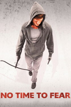 No Time to Fear (2009)