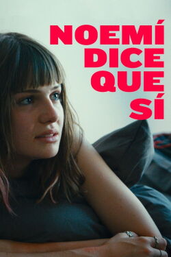 Noemi dice sí (2022)