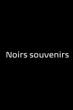 Noirs Souvenirs (2021)